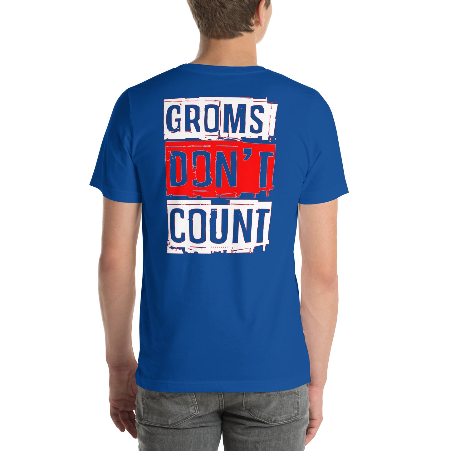 T-shirt « Les Groms ne comptent pas »